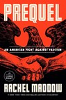 Prequel - Rachel Maddow - 9780593793701