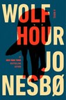 Nesbo, J: Wolf Hour - Jo Nesbo - 9780593803653