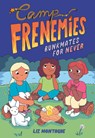 Camp Frenemies: Bunkmates for Never - Liz Montague - 9780593806265