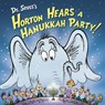Dr. Seuss's Horton Hears a Hanukkah Party! - Leslie Kimmelman - 9780593812495