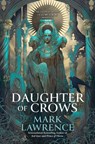 Lawrence, M: Daughter of Crows - Mark Lawrence - 9780593818947