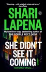 She Didn't See It Coming - Shari Lapena - 9780593832462