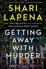 Getting Away with Murder - Shari Lapena - 9780593832479