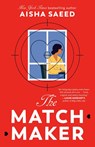 The Matchmaker - Aisha Saeed - 9780593871157