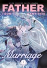 Father, I Don't Want This Marriage, Volume 7 - Hong Heesu - 9780593872390