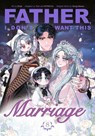 Father, I Don't Want This Marriage, Volume 8 - Hong Heesu - 9780593872420