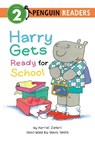 Harry Gets Ready for School - Harriet Ziefert - 9780593891292
