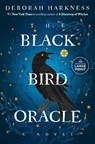 The Black Bird Oracle - Deborah Harkness - 9780593946657
