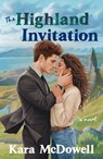 The Highland Invitation - Kara McDowell - 9780593955727