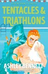 Tentacles & Triathlons - Ashley Bennett - 9780593956991