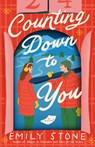 Counting Down to You - Emily Stone - 9780593982976