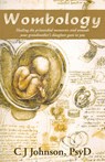 Wombology - Psyd C J Johnson - 9780595494279