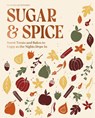 The Sugar and Spice Cookbook - Francesca Huntingdon - 9780600640295