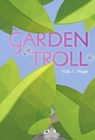 The Garden Troll - HAYES,  Vicki C. - 9780606368438