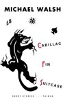 Cadillac Fin Suitcase - Michael Walsh - 9780615420134
