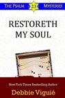 Restoreth My Soul - Debbie Viguie - 9780615779492