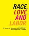 Race, Love, and Labor - Sarah Lewis - 9780615861043