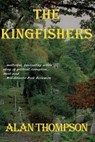 The Kingfishers - Alan Thompson - 9780615936314