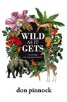 Wild as it gets - PINNOCK,  Don - 9780624079026