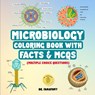 Microbiology Coloring Book with Facts & MCQs (Multiple Choice Questions) - Fanatomy - 9780645454321