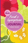 My Gut Food & Symptom Journal - Ada J. Peters - 9780645678628