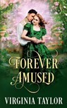 Forever Amused - Virginia Taylor - 9780645713381
