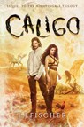 Caligo - J. J. Fischer - 9780645819861