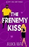 The Frenemy Kiss - Jessica Kate - 9780645993721