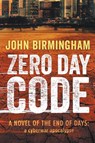 Zero Day Code - John Birmingham - 9780648003670