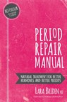 Period Repair Manual - Lara Briden Nd - 9780648352402