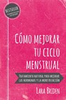 Como mejorar tu ciclo menstrual - Lara Briden - 9780648352426