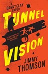 Tunnel Vision - Jimmy Thomson - 9780648368908