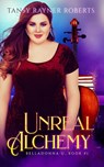 Unreal Alchemy - Tansy Rayner Roberts - 9780648437086