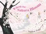 When the Sakura Bloom - Narisa Togo - 9780648953319