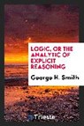 Logic - SMITH,  George H. - 9780649638611