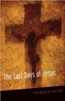 The Last Days of Jesus - BOVON,  Francois - 9780664230074
