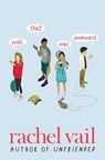 Well, That Was Awkward - VAIL,  Rachel - 9780670013081