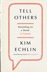 Tell Others - Kim Echlin - 9780670065318