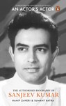 An Actor's Actor - Hanif Zaveri ; Sumant Batra - 9780670096084