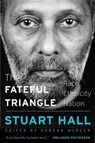The Fateful Triangle - Stuart Hall - 9780674248342