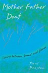 Mother Father Deaf - Paul M. Preston - 9780674587489