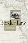 Border Law - ROSEN,  Deborah A. - 9780674967618