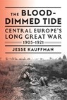 The Blood-Dimmed Tide - Jesse Kauffman - 9780674972353