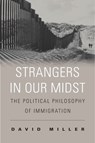 Strangers in Our Midst - David Miller - 9780674986787