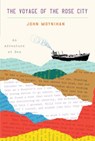 The Voyage of the Rose City - John Moynihan - 9780679643814