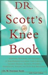 Dr. Scott's Knee Book - Dr W. Norman Scott - 9780684811048