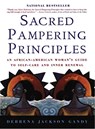 Sacred Pampering Principles - Debrena Jackson Gandy - 9780688163471