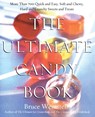 The Ultimate Candy Book - Bruce Weinstein ; Mark Scarbrough - 9780688175108