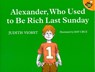 Viorst, J: Alexander, Who Used to Be Rich Last Sunday - Judith Viorst - 9780689711992