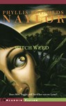 Witch Weed - Phyllis Reynolds Naylor - 9780689853814